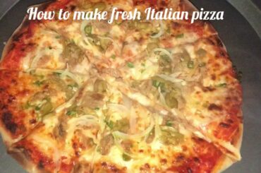How to make Italian fresh pizza at home | easy delicious recipe | daily recipes