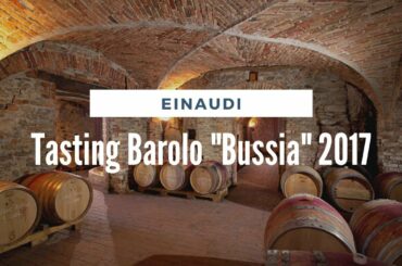 Taste Test: Tasting Barolo “Bussia” 2017 with Matteo Sardagna Einaudi