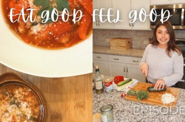 Eat Good, Feel Good Italian Meal Prep Episode 5