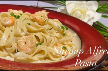 Creamy Shrimp Alfredo Pasta.(Italian Cuisine)