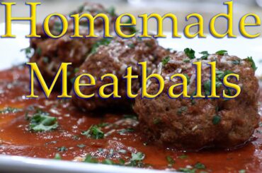 Homemade Italian Meatballs & Marinara Sauce Recipe