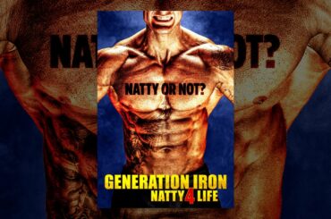 Generation Iron: Natty 4 Life