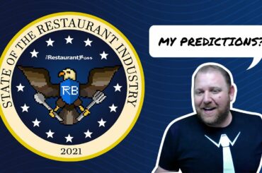 State of the Restaurant Industry 2021 - Predictions and a look back on 2020.
