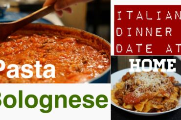 ITALIAN DATE NIGHT PASTA AT HOME | PASTA BOLOGNESE