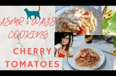 ASMR 2 WAYS COOKING CHERRY TOMATOES