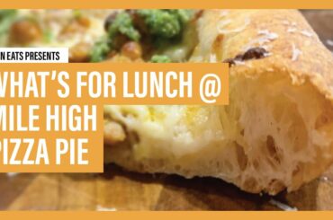 Mile High Pizza Pie | OCN Eats: What's for Lunch?