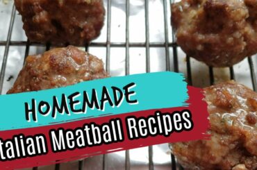 How to Make Homemade Italian Meatballs | DINNER RECIPES | Homemade Meatballs