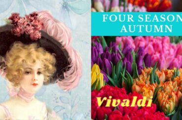"The Four Seasons" - Autumn by Antonio Vivaldi - Relaxing Music