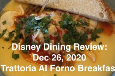 Disney Dining Review: Trattoria Al Forno Breakfast