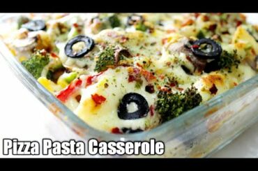 Cheesy Pizza Pasta bake l Pizza Pasta Casserole l Italian Food l Baked Pasta