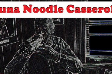 Tuna Noodle Corn Casserole Depression Era Gourmet Meal Hollywood Stories