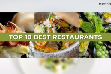 Top 10 Best Restaurants In the World 2021