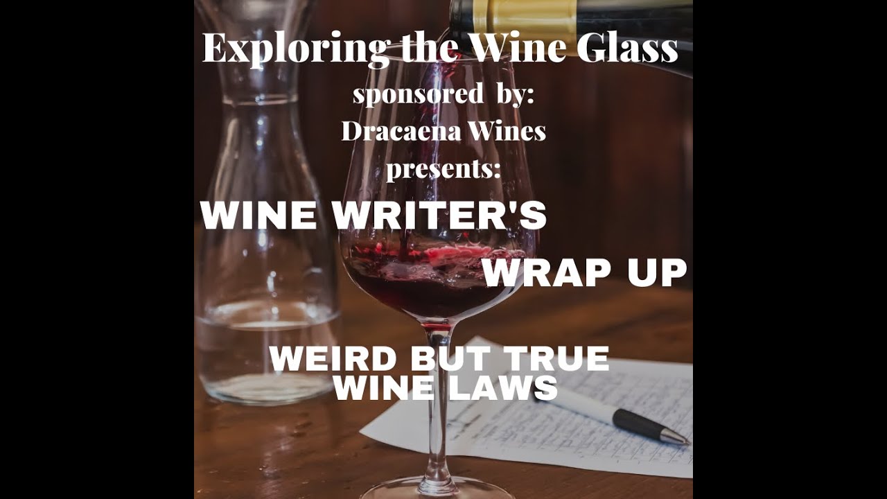 Weird But True Wine Laws Weird But True Wine Laws