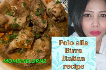 #SimpleAndEasyRecipe Pollo alla Birra Italian recipe | Momshielornz