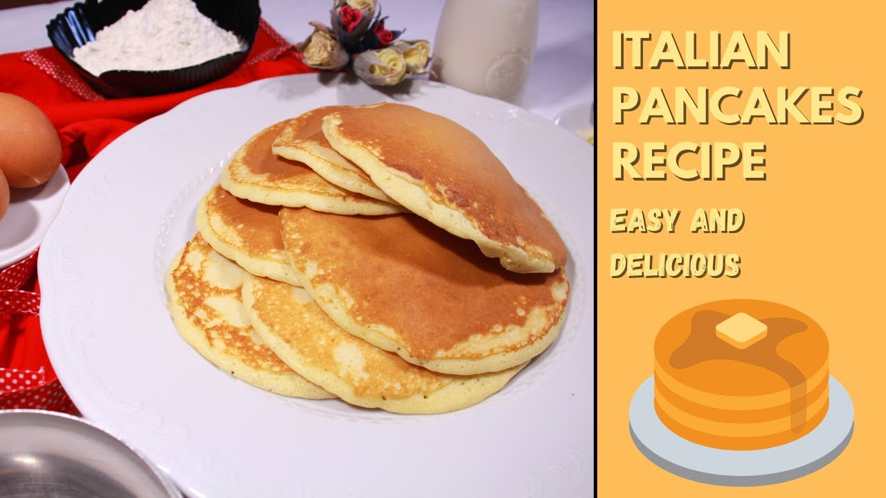 Italian Pancakes Recipe | Easy and Delicious Italian Pancakes Recipe | Easy and Delicious