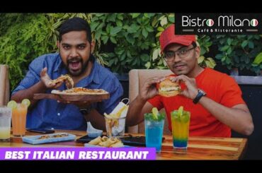 Bistro Milano | Best Italian Restaurant | Best Italian and Continental Food |  Best Restuarants