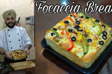 Focaccia Bread Recipe | Easy Italian Bread Recipe | How to make Focaccia Bread | By Chef Manpreet
