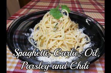Spaghetti Garlic, Oil and Chilli ... Dish of the Italian Tradition.