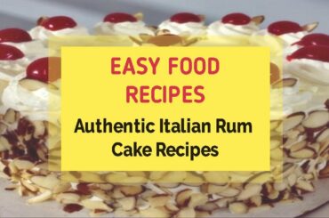 Authentic Italian Rum Cake Recipes