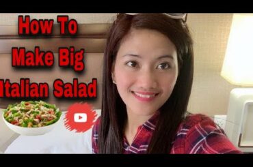 HOW TO MAKE BIG ITALIAN SALAD