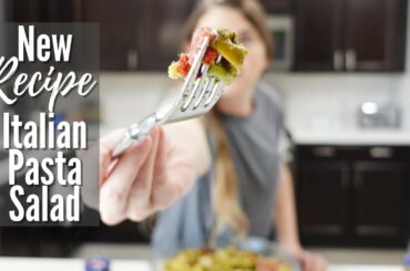 NEW RECIPE!! ITALIAN PASTA SALAD // CLEANING MOM
