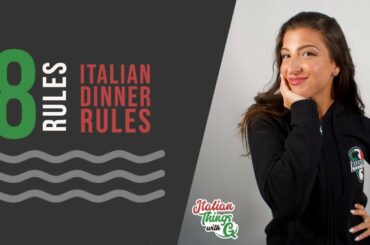 Top 8 Italian Dinner Rules