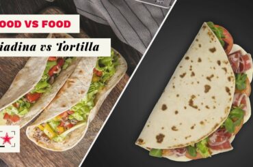 Piadina vs Tortilla: the Differences | Fine Dining Lovers