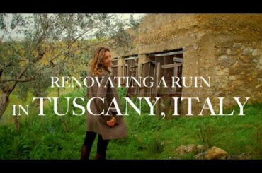 RENOVATING A HOUSE IN TUSCANY, ITALY: Dream Italian Farmhouse Renovation Makeover