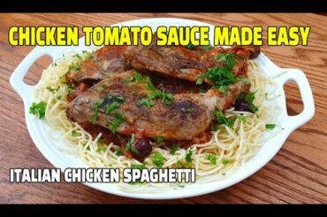Italian Chicken Tomato Sauce & Spaghetti | Amazing Yet Simple Italian Chicken - Youtube