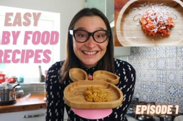 10 HEALTHY & EASY BABY FOOD RECIPES | 7 months + |  EPISODE 1