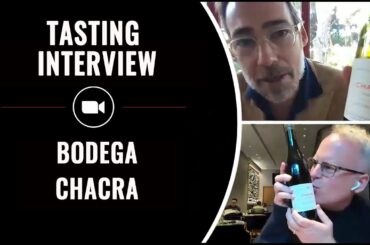 TASTING INTERVIEW: BODEGA CHACRA