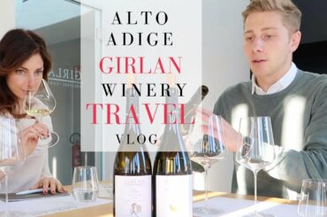 Alto adige VLOG: Girlan winery, native varieties and local gourmet food