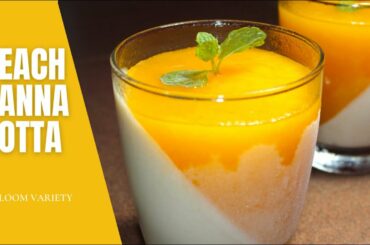 Peach Panna Cotta | Italian Dessert | Bloom Variety