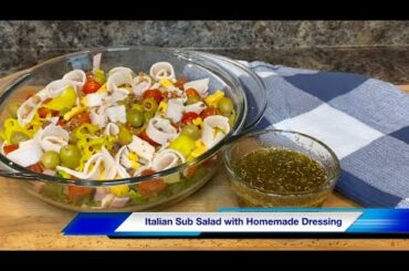 Italian Sub Salad with Homemade Dressing / Salad Recipe