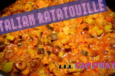 Italian Ratatouille a.k.a. Caponata (Traditional Southern Italian Antipasto)