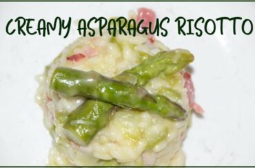 ASPARAGUS RISOTTO RECIPE | Speck and Asparagus Italian rice Recipe