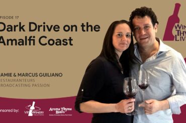 Wine Thyme live #17: Dark Drive on the Amalfi Coast