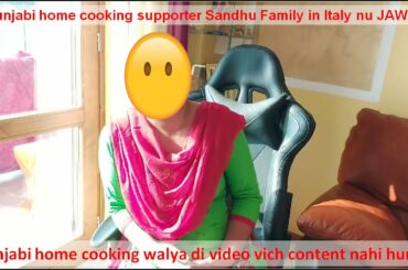 Punjabi Home Cooking di Italy Supporter nu JAWAB