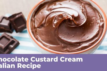 CHOCOLATE CUSTARD CREAM - Italian Recipe
