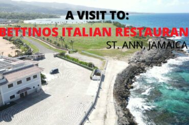 A VISIT TO BETTINOS ITALIAN RESTAURANT|| ST. ANN, JAMAICA
