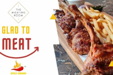 THE MEATING ROOM- Restaurant Review-Spice Origin