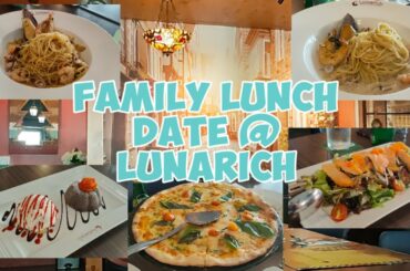 Family Lunch Date @ #Lunarich | Matagal-tagal ng di nakakain ng #Italian cuisine got Lucky today