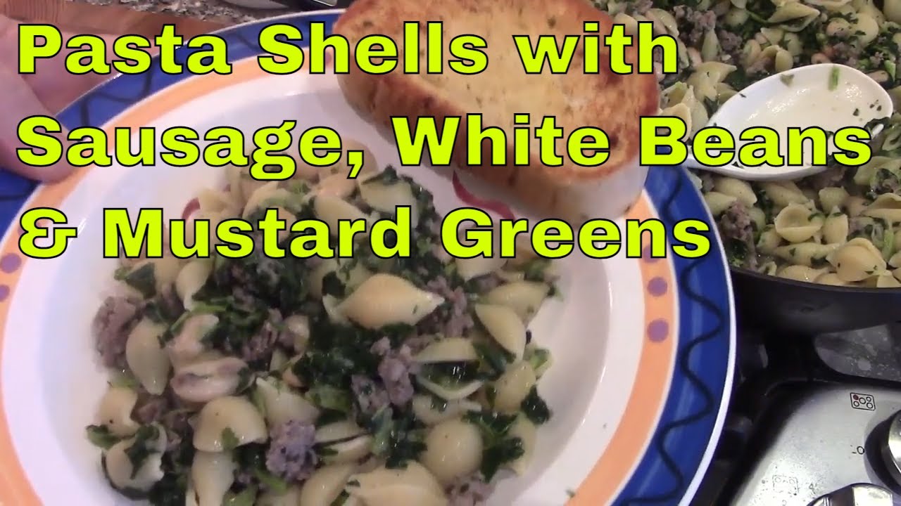 Pasta with White Beans, Sausage, and Mustard Greens – Italian Food Pasta with White Beans, Sausage, and Mustard Greens - Italian Food