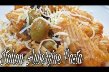 Italian Aubergine Pasta Recipe Very Affordable by @Raquel Fajardo