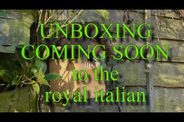 Unboxing Coming soon to The Royal Italian