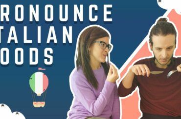 How to Pronounce ITALIAN FOODS!