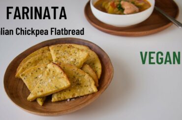 Farinata | Italian Chickpea Flour Flatbread