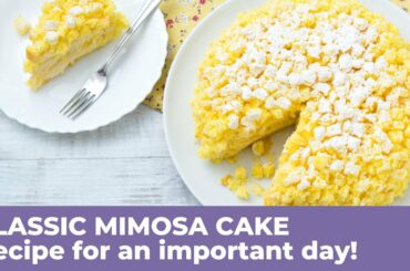 How to make the CLASSIC MIMOSA CAKE - Recipe for International Women's Day