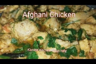 Afghani Chicken Recipe by Kanwal Kitchen Vlogs Italy