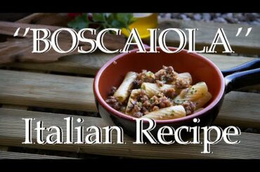 Italian Dish: Boscaiola. A perfect winter recipes!